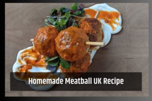 Homemade Meatball UK Recipe