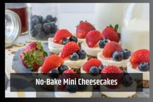 No-Bake Mini Cheesecakes Recipe
